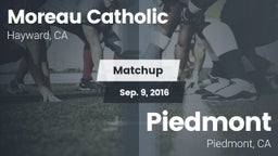 Matchup: Moreau Catholic vs. Piedmont  2016