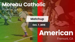 Matchup: Moreau Catholic vs. American  2016