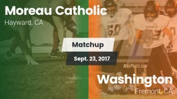 Matchup: Moreau Catholic vs. Washington  2017