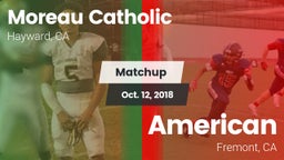 Matchup: Moreau Catholic vs. American  2018