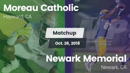 Matchup: Moreau Catholic vs. Newark Memorial  2018