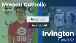 Matchup: Moreau Catholic vs. Irvington  2019