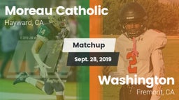 Matchup: Moreau Catholic vs. Washington  2019
