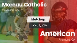 Matchup: Moreau Catholic vs. American  2019