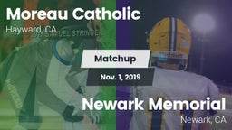 Matchup: Moreau Catholic vs. Newark Memorial  2019