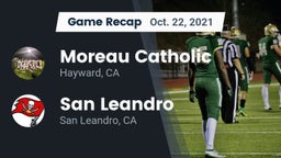 Recap: Moreau Catholic  vs. San Leandro  2021