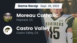 Recap: Moreau Catholic  vs. Castro Valley  2022