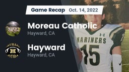 Recap: Moreau Catholic  vs. Hayward  2022