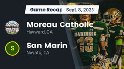 Recap: Moreau Catholic  vs. San Marin  2023