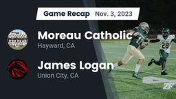Recap: Moreau Catholic  vs. James Logan  2023