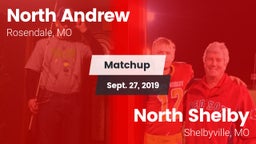Matchup: North Andrew vs. North Shelby  2019
