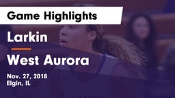 Larkin  vs West Aurora  Game Highlights - Nov. 27, 2018
