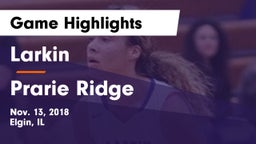 Larkin  vs Prarie Ridge  Game Highlights - Nov. 13, 2018
