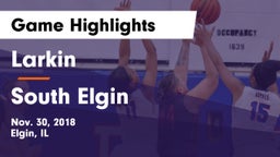 Larkin  vs South Elgin  Game Highlights - Nov. 30, 2018