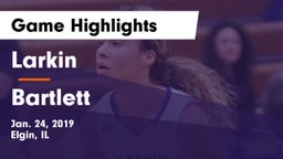 Larkin  vs Bartlett  Game Highlights - Jan. 24, 2019