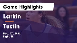 Larkin  vs Tustin  Game Highlights - Dec. 27, 2019