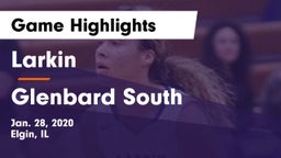 Larkin  vs Glenbard South  Game Highlights - Jan. 28, 2020