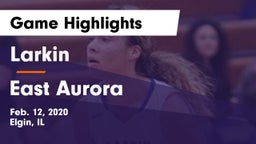 Larkin  vs East Aurora  Game Highlights - Feb. 12, 2020