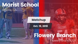Matchup: Marist School vs. Flowery Branch  2018
