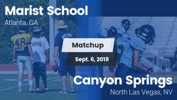 Matchup: Marist School vs. Canyon Springs  2019