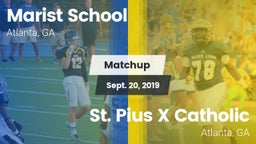 Matchup: Marist School vs. St. Pius X Catholic  2019