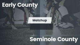 Matchup: Early County vs. Seminole County  2016