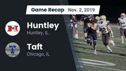 Recap: Huntley  vs. Taft  2019