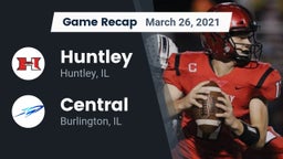 Recap: Huntley  vs. Central  2021