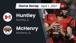 Recap: Huntley  vs. McHenry  2021