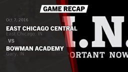 Recap: East Chicago Central  vs. Bowman Academy  2016