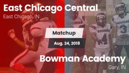 Matchup: East Chicago Central vs. Bowman Academy  2018