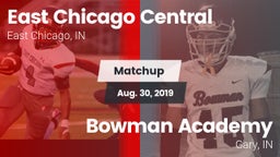 Matchup: East Chicago Central vs. Bowman Academy  2019