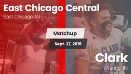 Matchup: East Chicago Central vs. Clark  2019