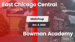Matchup: East Chicago Central vs. Bowman Academy  2020