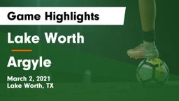 Lake Worth  vs Argyle  Game Highlights - March 2, 2021