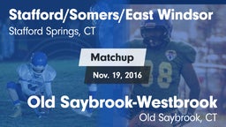 Matchup: Stafford/East Windso vs. Old Saybrook-Westbrook  2016
