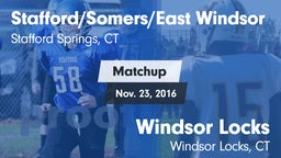 Matchup: Stafford/East Windso vs. Windsor Locks  2016