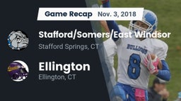Recap: Stafford/Somers/East Windsor  vs. Ellington  2018