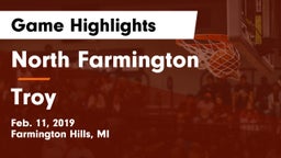 North Farmington  vs Troy  Game Highlights - Feb. 11, 2019