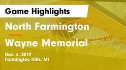 North Farmington  vs Wayne Memorial  Game Highlights - Dec. 4, 2019