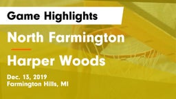 North Farmington  vs Harper Woods  Game Highlights - Dec. 13, 2019