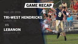 Recap: Tri-West Hendricks  vs. Lebanon  2016