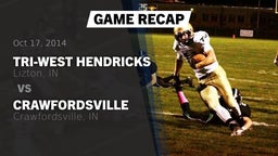Recap: Tri-West Hendricks  vs. Crawfordsville  2014