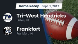 Recap: Tri-West Hendricks  vs. Frankfort  2017