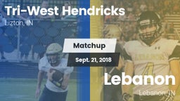 Matchup: Tri-West Hendricks vs. Lebanon  2018