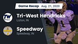 Recap: Tri-West Hendricks  vs. Speedway  2020