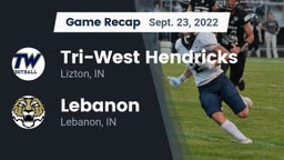 Recap: Tri-West Hendricks  vs. Lebanon  2022