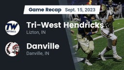 Recap: Tri-West Hendricks  vs. Danville  2023