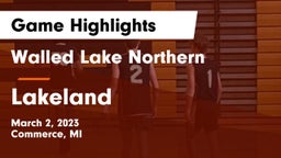 Walled Lake Northern  vs Lakeland  Game Highlights - March 2, 2023