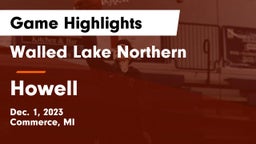 Walled Lake Northern  vs Howell  Game Highlights - Dec. 1, 2023